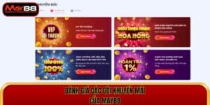 Đánh Giá Các Gói Khuyến Mãi Của May88 Mới Nhất 2025