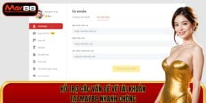 Hỗ trợ các vấn đề về tài khoản tại May88 chi tiết cho người chơi