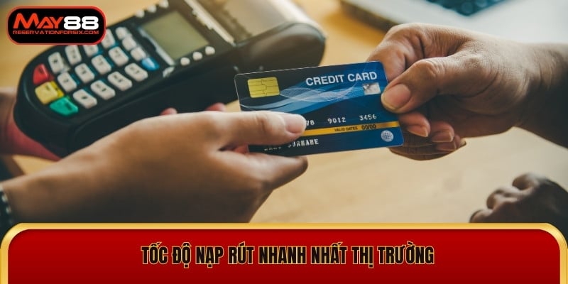Tốc Độ Nạp Rút Nhanh Nhất Thị Trường Chỉ Có Tại May88